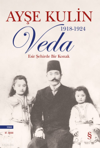 Veda; Esir Şehirde Bir Konak 1918-1924