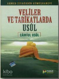 Veliler ve Tarikatlarda Usul (Tasavvuf-008)