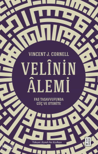 Velinin Âlemi;Fas Tasavvufunda Güç ve Otorite