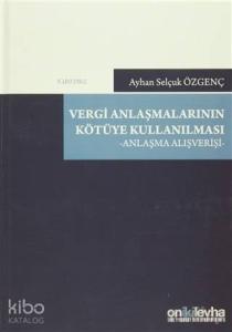 Vergi Anlaşmalarının Kötüye Kullanılması Anlaşma Alışverişi