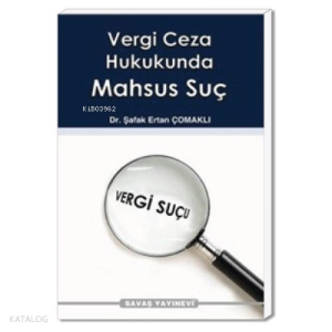 Vergi Ceza Hukukunda Mahsus Suç