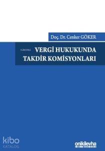 Vergi Hukukunda Takdir Komisyonları