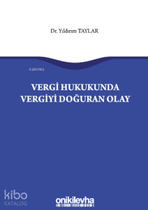 Vergi Hukukunda Vergiyi Doğuran Olay