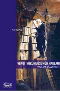 Vergi Yükümlüsünün Hakları