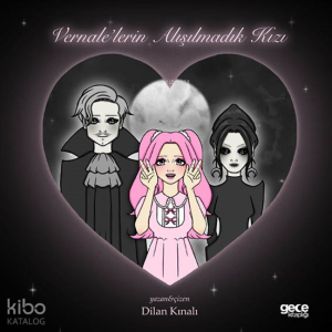 Vernale'lerin Alışılmadık Kızı