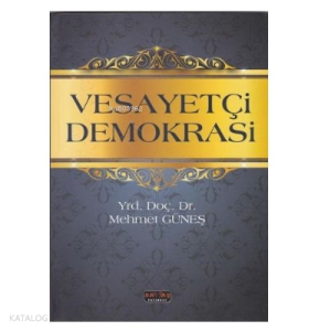 Vesayetçi Demokrasi - Mehmet Güneş