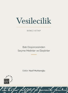 Vesilecilik (İkinci Kitap);Batı Düşüncesinden Seçme Metinler ve Eleştiriler