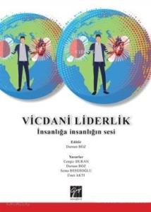 Vicdani Liderlik; İnsanlığa İnsanlığın Sesi