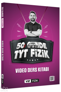VİP Fizik 50 Günde TYT Kampı Video Ders Kitabı