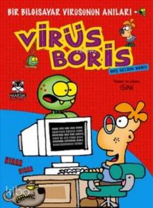Virüs Boris; Bir Bilgisayar Virüsünün Anıları