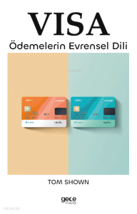 Visa ;Ödemelerin Evrensel Dili