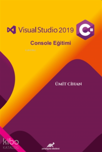 Visual Studio 2019 C# Console Eğitimi