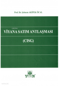 Viyana Satım Antlaşması (CISG)