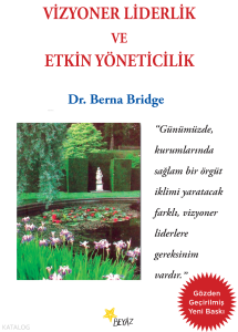 Vizyoner Liderlik ve Etkin Yöneticilik