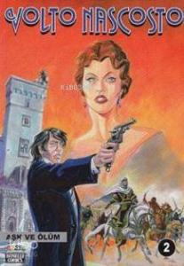 Volto Nascosto Cilt: 2 Aşk ve Ölüm