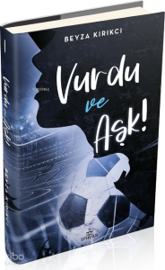 Vurdu ve Aşk! -1