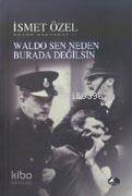 Waldo Sen Neden Burada Değilsin