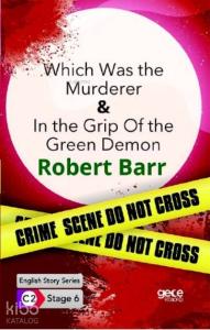 Which Was the Murderer- In The Grip Of The Green Demon  İngilizce Hikayeler C2 Stage 6