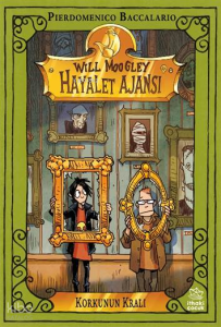 Will Moogley Hayalet Ajansı - 6 Korkunun Kralı