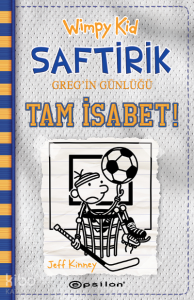 Wimpy Kid Saftirik Greg’in Günlüğü 16 – Tam İsabet! (Ciltli);Tam İsabet!