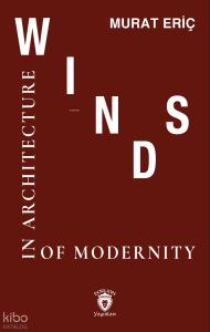 Winds of Modernity in Architecture