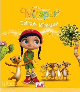Wissper; Deli Dolu Mirketler