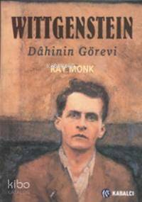 Wittgenstein; Dâhinin Görevi