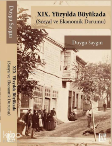 XIX. Yüzyılda Büyükada (Sosyal ve Ekonomik Durumu)