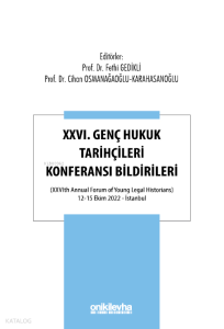 XXVI. Genç Hukuk Tarihçileri Konferansı Bildirileri
