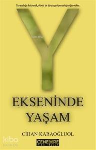 Y Ekseninde Yaşam