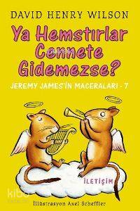 Ya Hemstırlar Cennete Gidemezse?; Jeremy James'in Maceraları-7