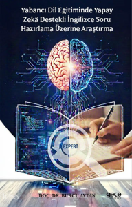 Yabancı Dil Eğitiminde Yapay Zekâ Destekli İngilizce Soru Hazırlama Üzerine Araştırma