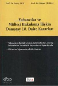 Yabancılar ve Mülteci Hukukuna İlişkin Danıştay 10. Daire Kararları