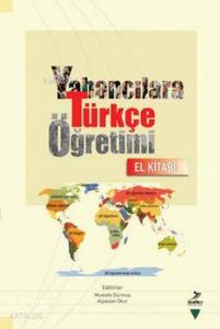 Yabancılara Türkçe Öğretimi El Kitabı