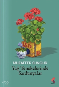 Yağ Tenekelerinde Sardunyalar