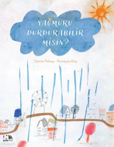 Yağmuru Durdurabilir Misin?