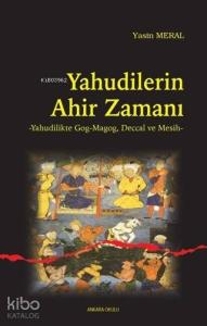 Yahudilerin Ahir Zamanı; Yahudilikte Gog-Magog, Deccal ve Mesih