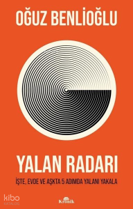 Yalan Radarı - İşte, Evde ve Aşkta 5 Adımda Yalanı Yakala