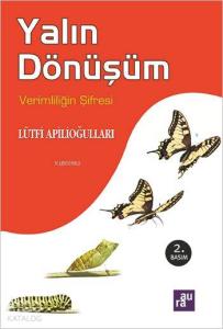 Yalın Dönüşüm; Verimliliğin Şifresi