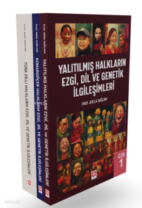Yalıtılmış, Konargöçer, Türk Dilli Halkların Ezgi, Dil ve Genetik İlgileşimleri  (3 Cilt)