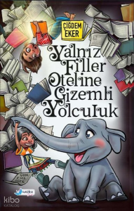 Yalnız Filler Oteline Gizemli Yolculuk