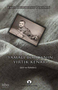 Yamalı Bohçanın Yırtık Kenarı