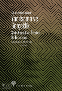 Yanılsama ve Gerçeklik;Şiirin Kaynakları Üzerine Bir İnceleme