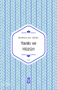Yankı ve Hüzün
