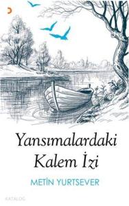 Yansımalardaki Kalem İzi