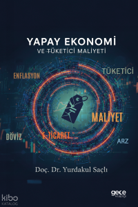 Yapay Ekonomi ve Tüketici Maliyeti