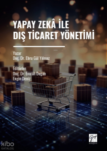 Yapay Zekâ İle Dış Ticaret Yönetimi