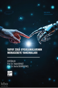 Yapay Zekâ Uygulamalarının Muhasebeye Yansımaları