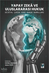 Yapay Zeka ve Uluslararası Hukuk