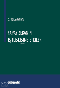 Yapay Zekanın İş İlişkisine Etkileri